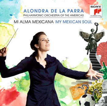 Alondra de la Parra “Mi Alma Mexicana/My Mexican Soul” Album Giveaway – Ends 08/10 – Worldwide
