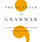 The Glamour of Grammar