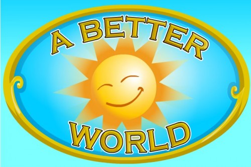 A Better World