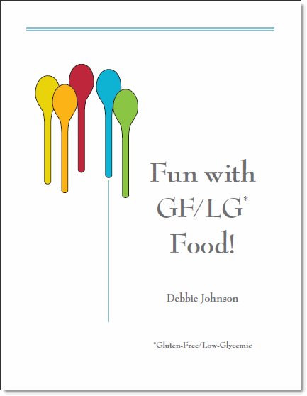 Fun With GF/LG Food by Debbie Johnson