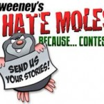 I Hate Moles Because...Contest