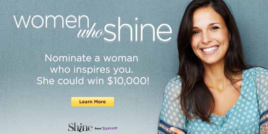Yahoo! Women Who Shine Contest: Honor Amazing Women (Including my Aunt!)