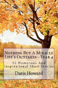 Nothing But A Miracle: Life’s Outtakes Book Giveaway – Ends 11/21 – Worldwide