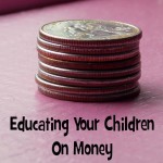 Educating Your Children On Money