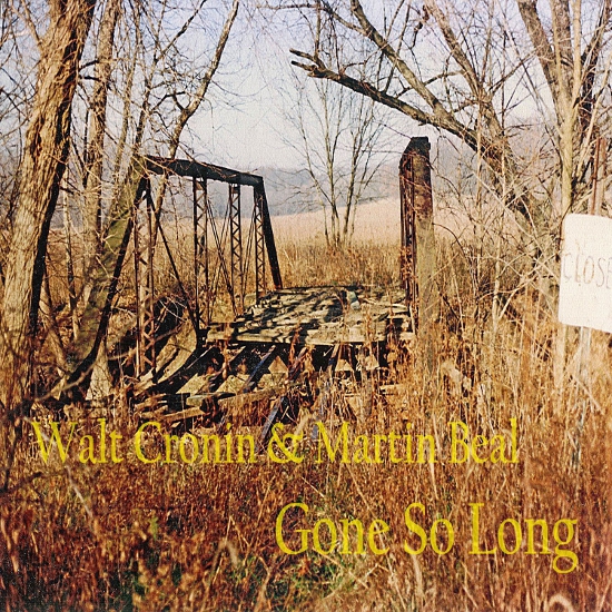 Walt Cronin & Martin Beal – “Gone So Long” Album Review