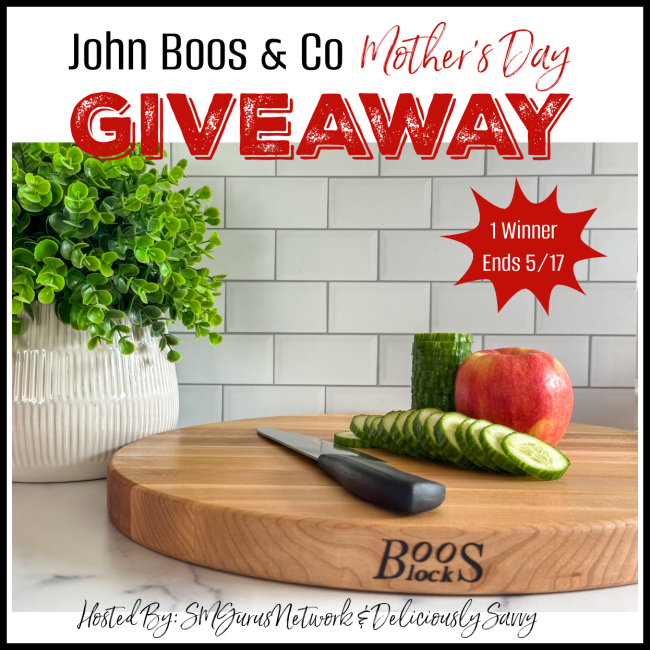John Boos & Co Mother’s Day Giveaway – Ends 05/17/2024